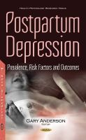 Postpartum depression : prevalence, risk factors and outcomes /