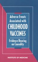 Adverse events associated with childhood vaccines evidence bearing on causality /