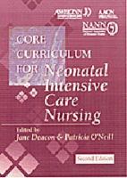 Core curriculum for neonatal intensive care nursing /