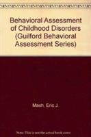 Behavioral assessment of childhood disorders /