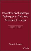 Innovative psychotherapy techniques in child and adolescent therapy /