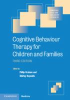 Cognitive behaviour therapy for children and families /