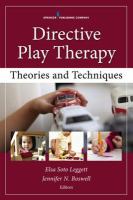 Directive play therapy : theories and techniques /