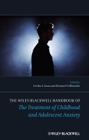 The Wiley-Blackwell handbook of the treatment of childhood and adolescent anxiety /