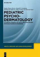 Pediatric psychodermatology : a clinical manual of child and adolescent psychocutaneous disorders /