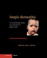 Atopic dermatitis : the epidemiology, causes, and prevention of atopic eczema /