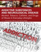 Addictive substances and neurological disease : alcohol, tobacco, caffeine, and drugs of abuse in everyday lifestyles /