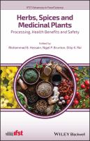Herbs, spices and medicinal plants : processing, health benefits and safety /
