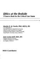 Ethics at the bedside : a source book for the critical care nurse /