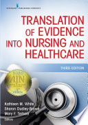 Translation of evidence into nursing and healthcare /
