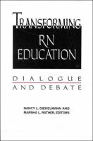 Transforming RN education : dialogue and debate /