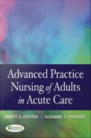 Advanced practice nursing of adults in acute care /