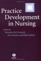 Practice development in nursing /