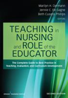 Teaching in nursing and role of the educator : the complete guide to best practice in teaching, evaluation, and curriculum development /