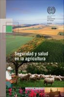 Seguridad y salud en la agricultura : repertorio de recomendaciones prácticas /