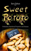 Sweet potato : production, nutritional properties, and diseases /