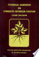 Technical handbook on symbiotic nitrogen fixation : legume/Rhizobium.