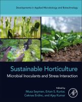 Sustainable horticulture : microbial inoculants and stress interaction /
