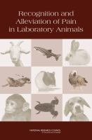 Recognition and alleviation of pain in laboratory animals /
