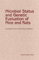 Microbial Status and Genetic Evaluation of Mice and Rats : Proceedings of the 1999 US/Japan Conference /