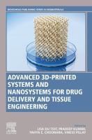 Advanced 3D-printed systems and nanosystems for drug delivery and tissue engineering