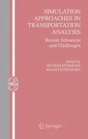 Simulation approaches in transportation analysis recent advances and challenges /