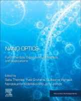 Nano-optics fundamentals, experimental methods, and applications /