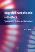 Integrated nanophotonic resonators : fundamentals, devices, and applications /