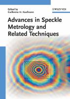 Advances in speckle metrology and related techniques /