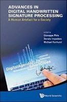 Advances in digital handwritten signature processing : a human artefact for e-society /