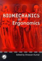 Biomechanics in ergonomics /