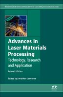 Advances in laser materials processing : technology, research and applications /