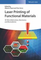 Laser printing of functional materials : 3D microfabrication, electronics and biomedicine /