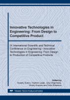 Innovative technologies in engineering : from design to competitive product : IX International Scientific and Technical Conference on Engineering-Innovation: From Design to Production of Competitive Products /