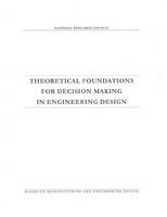 Theoretical foundations for decision making in engineering design /