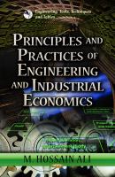 Principles and practices of engineering and industrial economics /