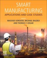 Smart manufacturing : applications and case studies /