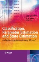 Classification, parameter estimation, and state estimation : an engineering approach using MATLAB /