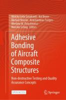 Adhesive bonding of aircraft composite structures : non-destructive testing and quality assurance concepts /