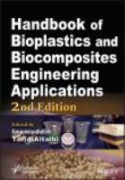 Handbook of bioplastics and biocomposites engineering applications /