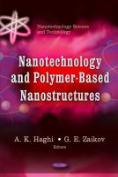Nanotechnology and polymer-based nanostructures /