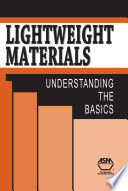 Lightweight materials : understanding the basics /