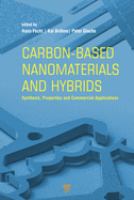 Carbon-based nanomaterials and hybrids : synthesis, properties, and commercial applications /