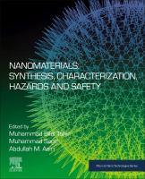 Nanomaterials : synthesis, characterization, hazards and safety /