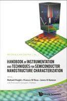 Handbook of instrumentation and techniques for semiconductor nanostructure characterization /