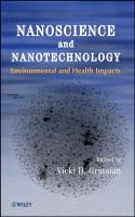 Nanoscience and nanotechnology : environmental and health impacts /
