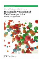 Sustainable preparation of metal nanoparticles : methods and applications /