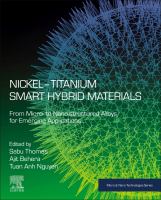 Nickel-titanium smart hybrid materials : from micro- to nano-structured alloys for emerging applications /