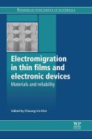 Electromigration in thin films and electronic devices : materials and reliability /