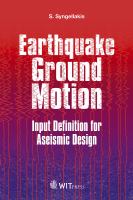 Earthquake ground motion : input definition for aseismic design /